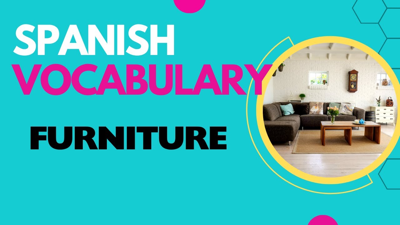 Learn Spanish Furniture Vocabulary | Part 1 | 50 Useful Words Beyond the Basics #spanishlessons