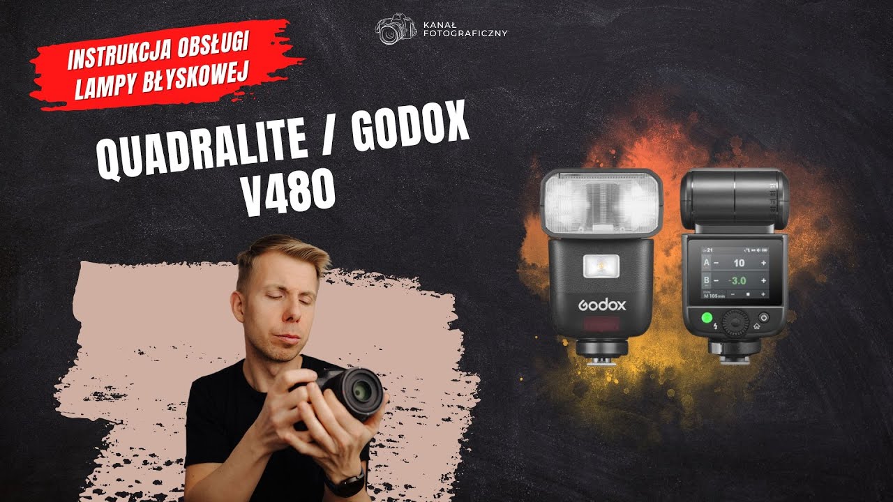 Lampa błyskowa Quadralite / Godox V480 | Instrukcja Obsługi | Krok po Kroku
