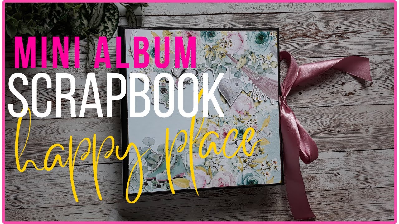 Álbum scrapbook Happy Place: Um Projeto Finalmente Revelado 