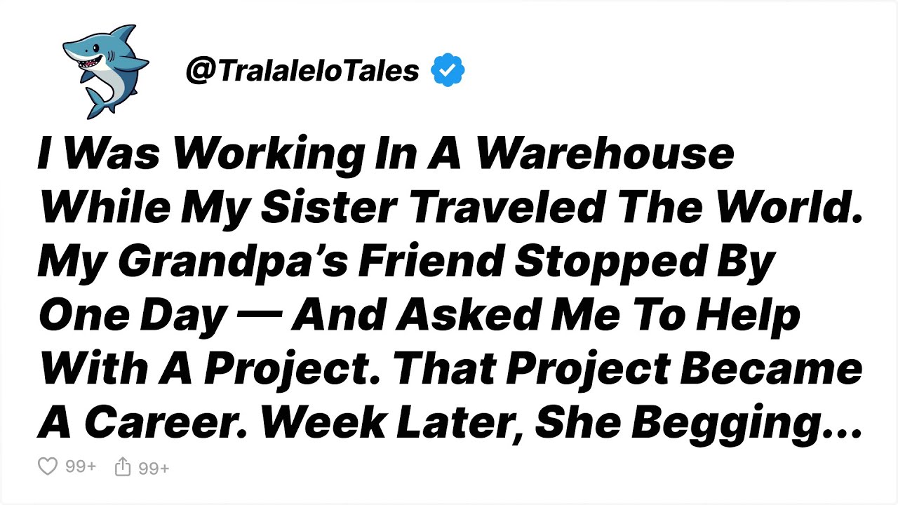 My Sister Mocked Me For Being a Warehouse Worker—Week Later, She Was Begging Me - Reddit Stories