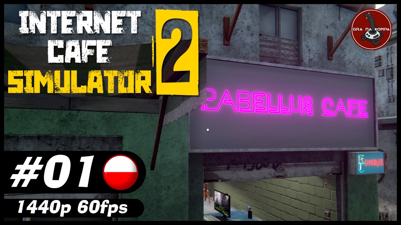 Otwieramy kawiarenkę internetową | #1 | Internet Cafe Simulator 2
