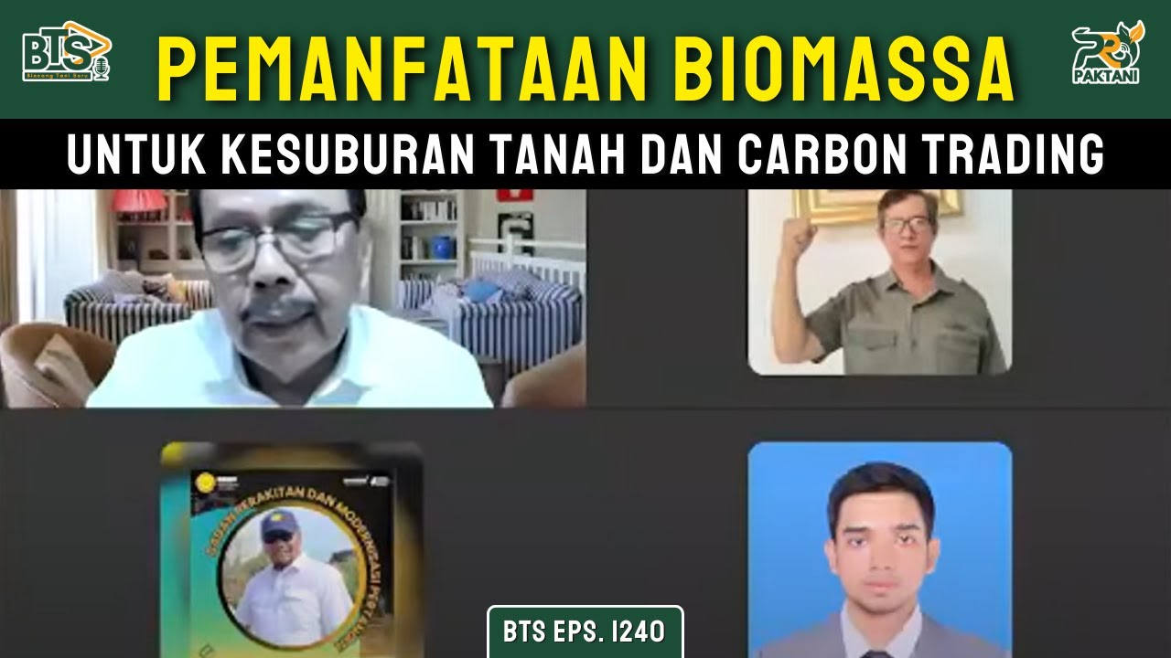 BPT Eps. 1240 - Pemanfataan Biomassa untuk Kesuburan Tanah dan Carbon Trading