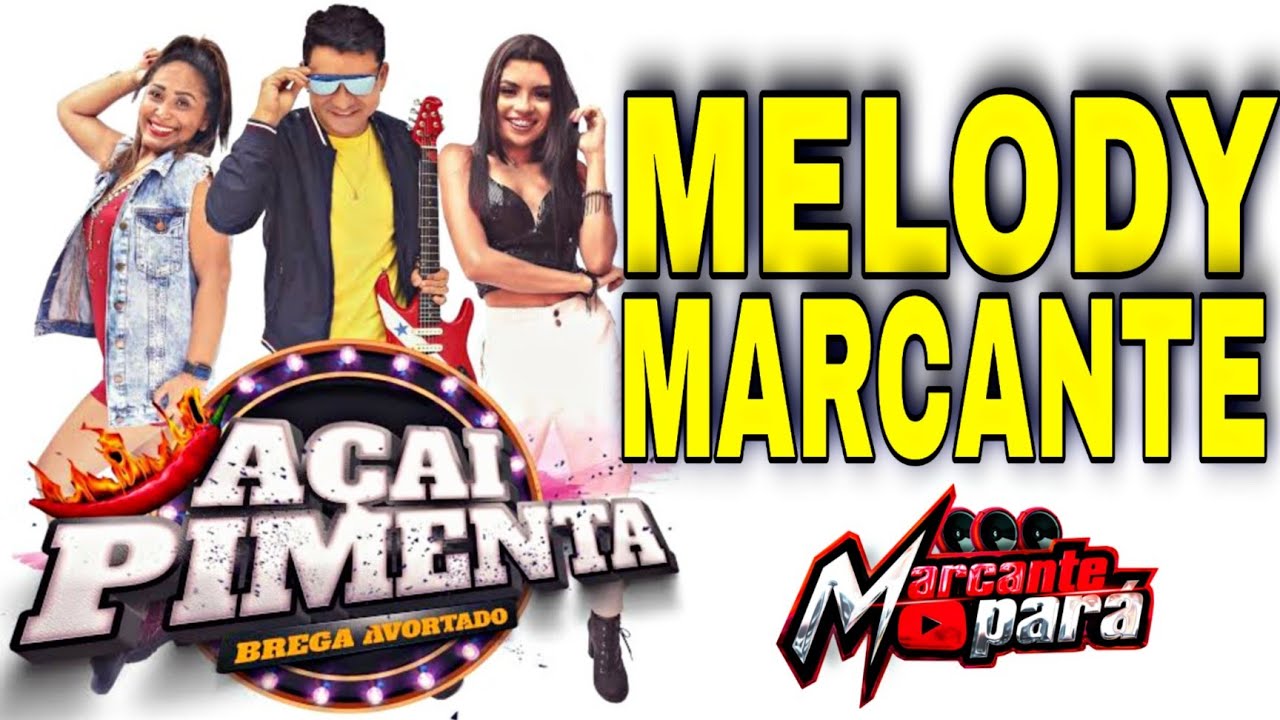 SET MELODY MARCANTE - BANDA AÇAÍ PIMEMTA OS MELHORES SUCESSOS - MARCANTE PARÁ