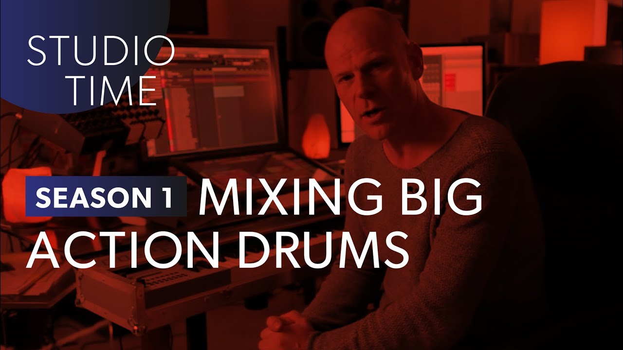 Mixing Big Action Drums [Studio Time: S1E6]