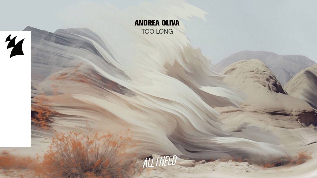 Andrea Oliva - Too Long (Official Visualizer)