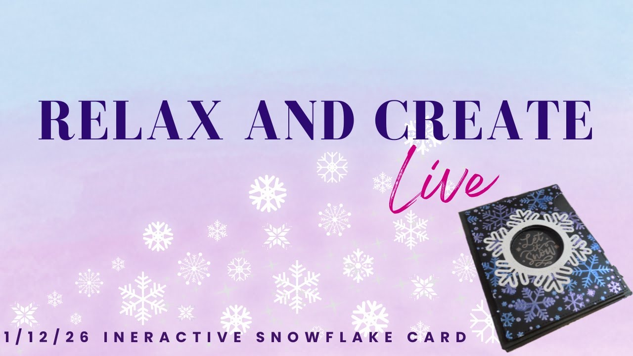 Sam's Crafty Castle Relax and Create Monday Night Live: Interactive Snowflake Card