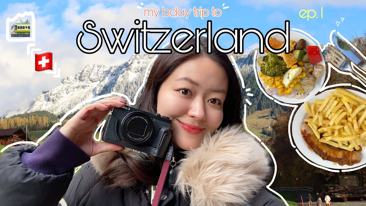 My Birthday Trip to Switzerland 🇨🇭ep.1 | Crash Landing on You, Interlaken, Bern, Thun, Sigriswil
