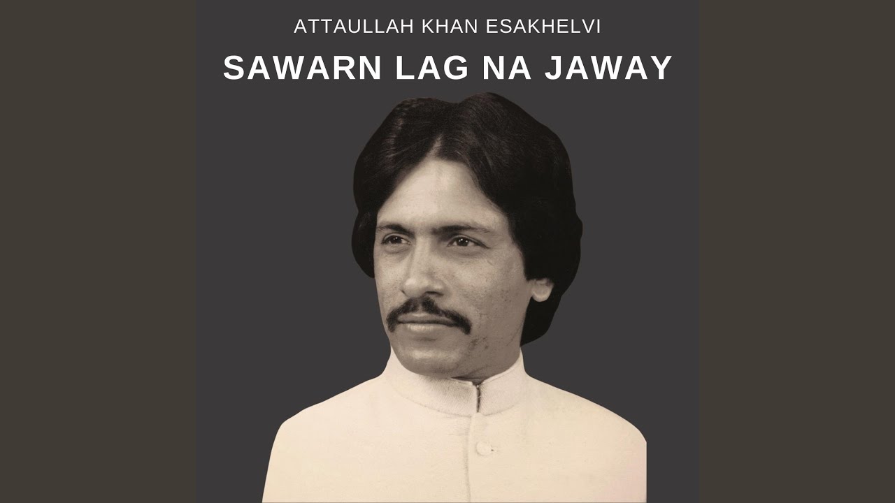 Asaan Wey Kujh Hor Hor Jaye