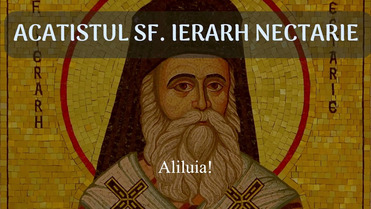 Acatistul SF. NECTARIE DE LA EGHINA [scris și cântat, pe capitole] - Pr. Vlad Roșu