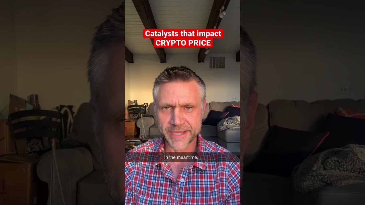 Catalysts that impact Crypto Price #shorts