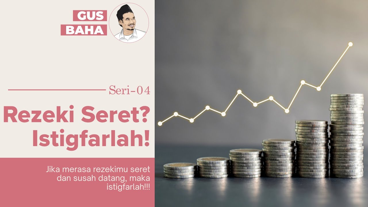 Rezekimu Seret? Istigfarlah Setiap Saat! | Gus Baha