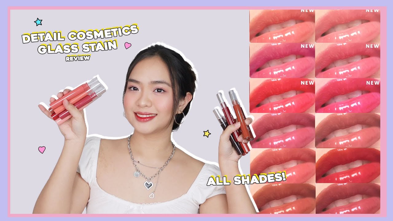 Detail Cosmetics Glass Stain Swatches (ALL SHADES) | phonycore 2023 (Philippines)