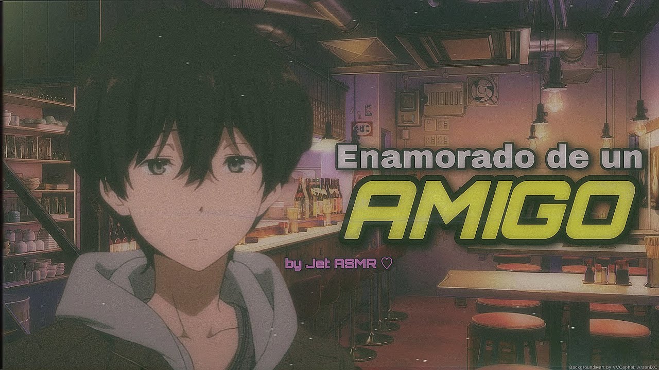 enamorado de un AMIGO / ROLEPLAY ASMR yaoi ♡