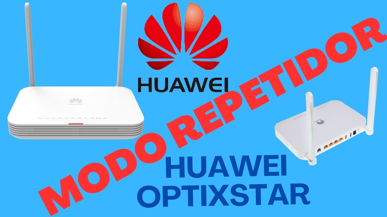MODEM HUAWEI OptiXstar HG8145x6 MODO REPETIDOR