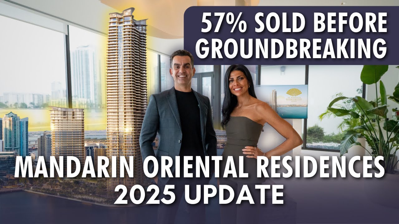 Mandarin Oriental Residences Miami 2025 Update: Timeline, Sales & Prices