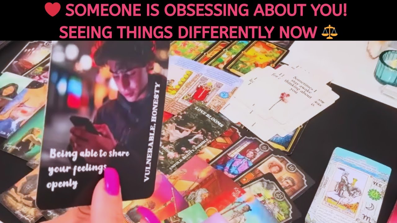 ❤️ SOMEONE IS OBSESSING ABOUT YOU! SEEING THINGS DIFFERENTLY NOW ⚖️#tarot #soulmate #love #fated