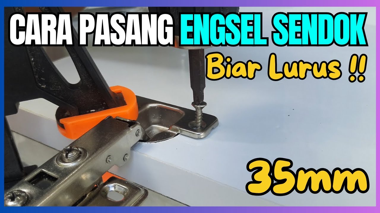 Cara Pasang Engsel Sendok 35mm | Perbedaan Engsel Sendok Lurus, Setengah dan Full Bengkok