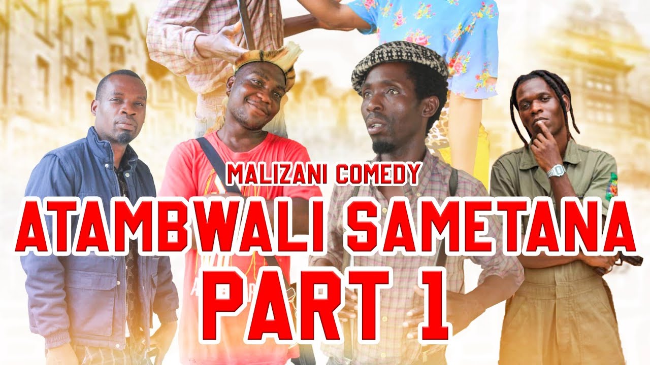 ATAMBWALI SAMETANA PART 1 🇲🇼 MALIZANI COMEDY