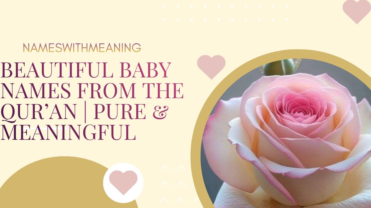 Beautiful Baby Names from the Qur’an  Pure & Meaningful