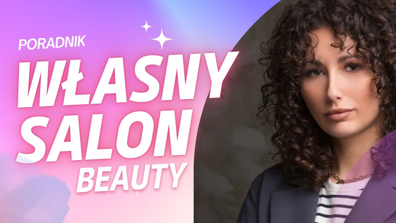 Jak otworzyć własny SALON KOSMETYCZNY! Sukces w branży beauty? 💄