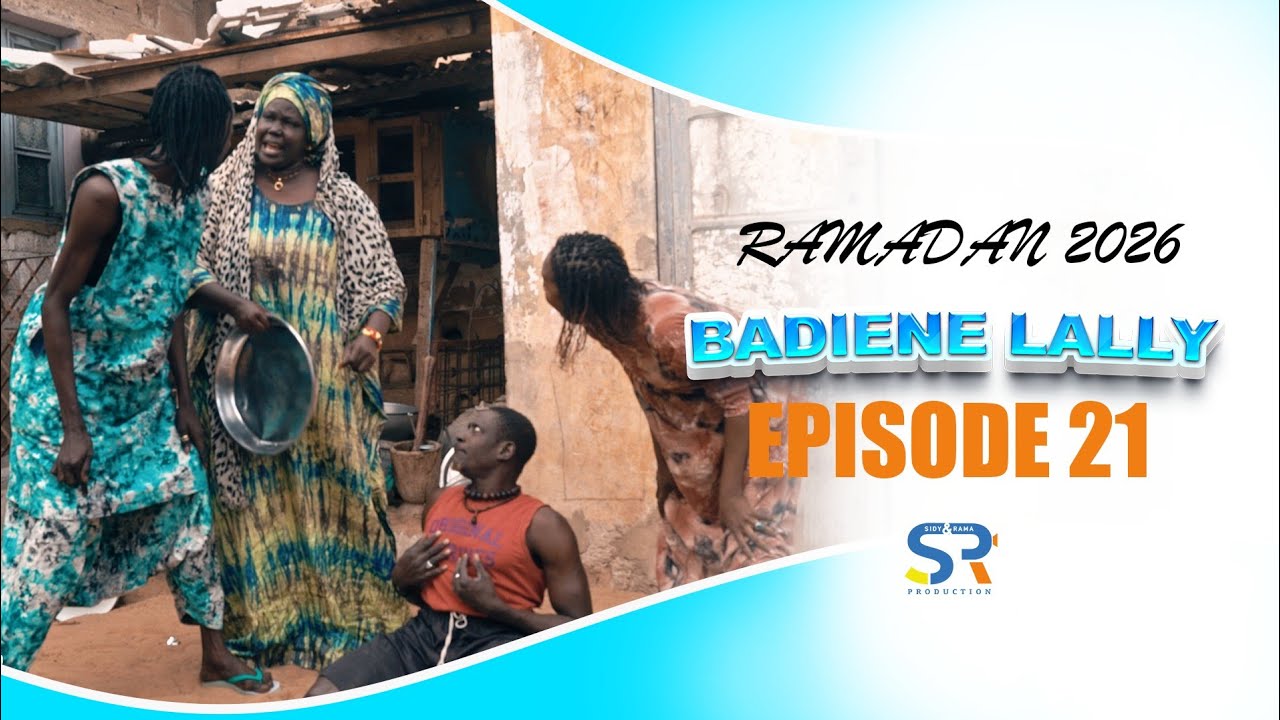 RAMADAN 2026 BADIÉNE LALLY : EPISODE 21