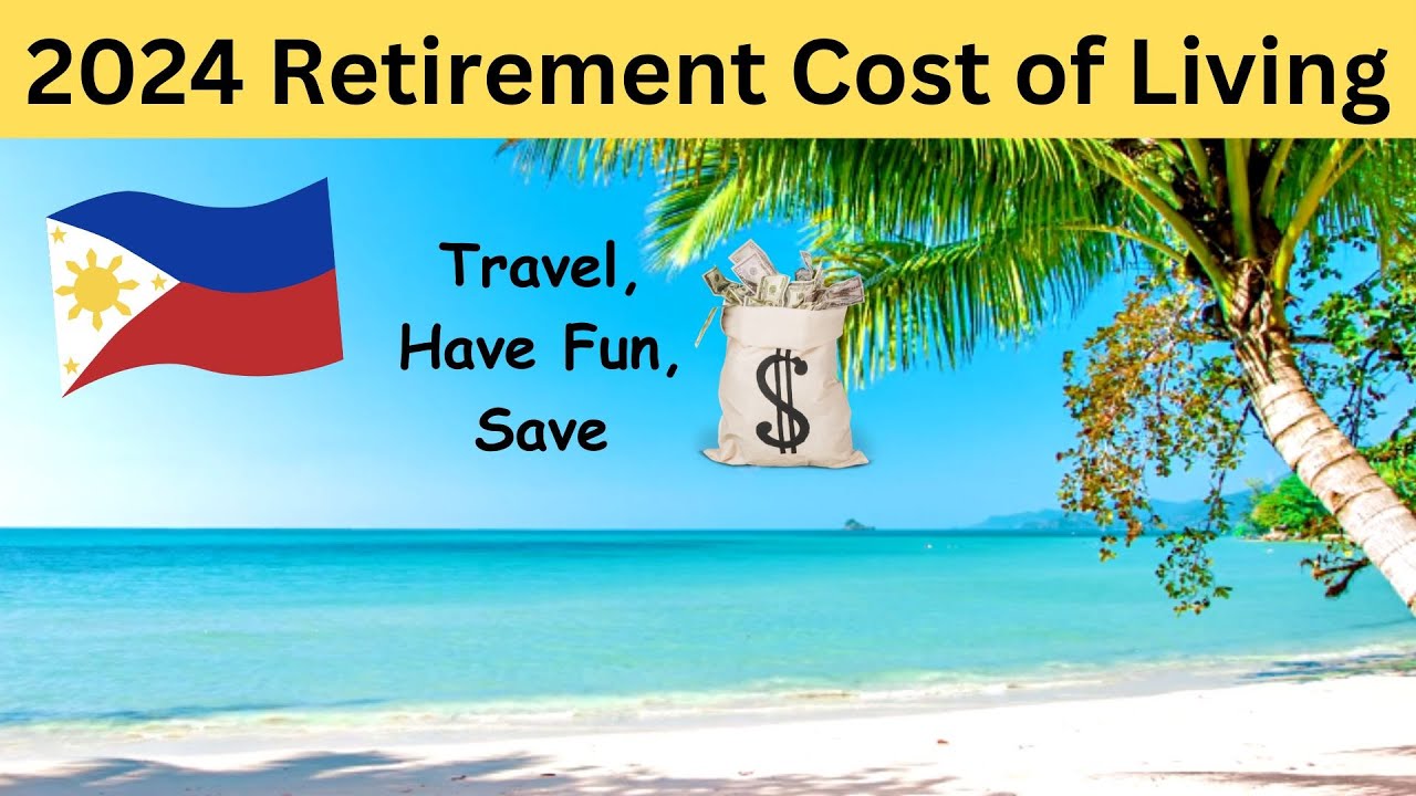 2024 Philippine Cost of Living:  |  Still 70% less than America!  Money in your Pocket.