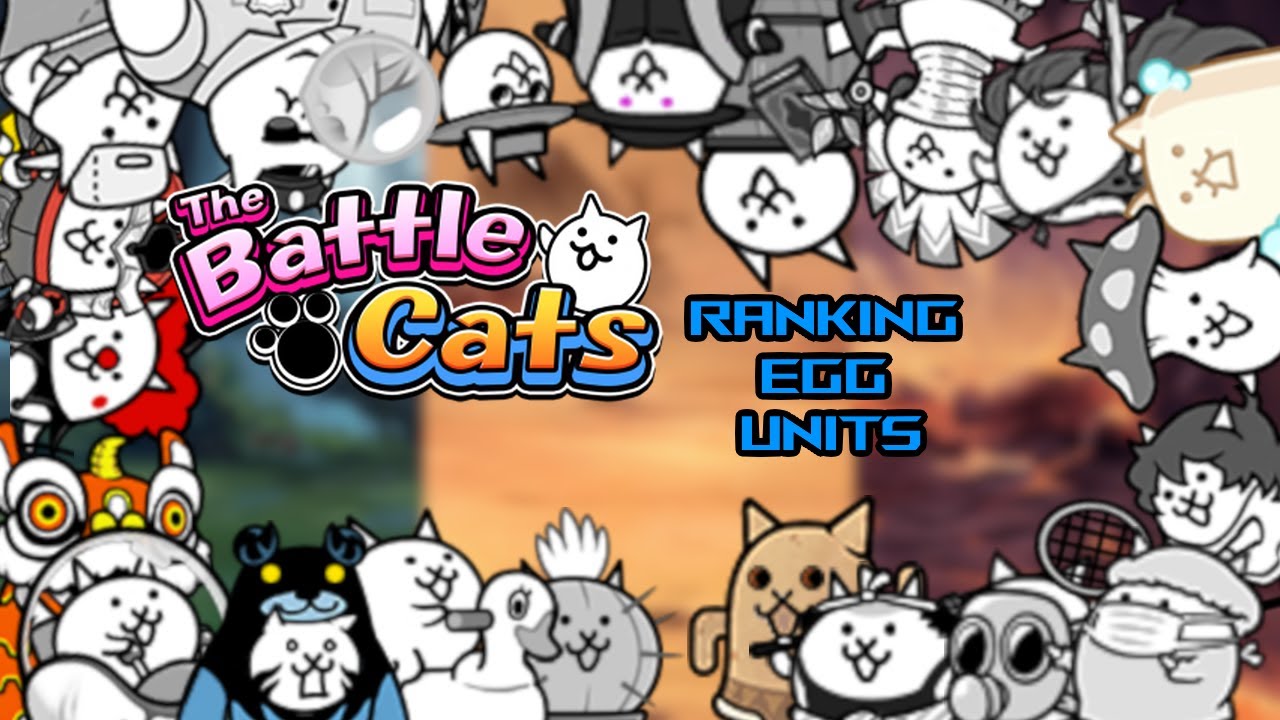 Ranking Egg Units From WORST to BEST (13.3) - The Battle Cats