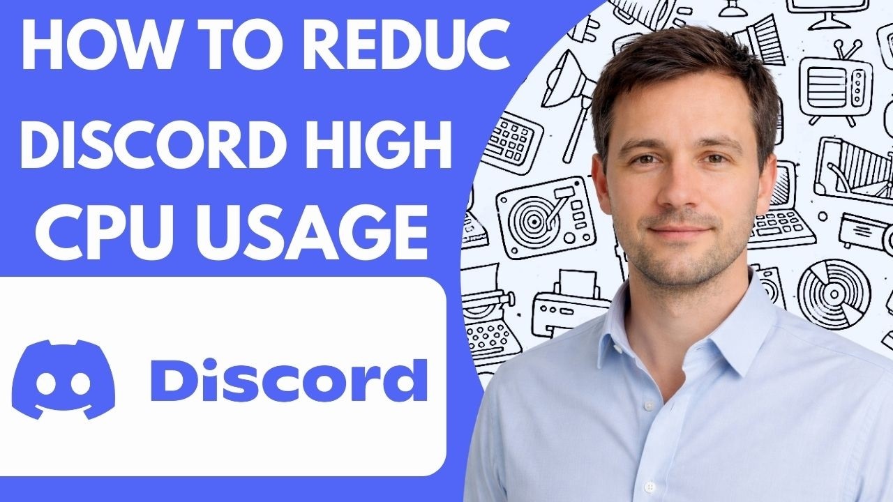 How to Reduce Discord High CPU Usage &ndash; Full Guide 2026