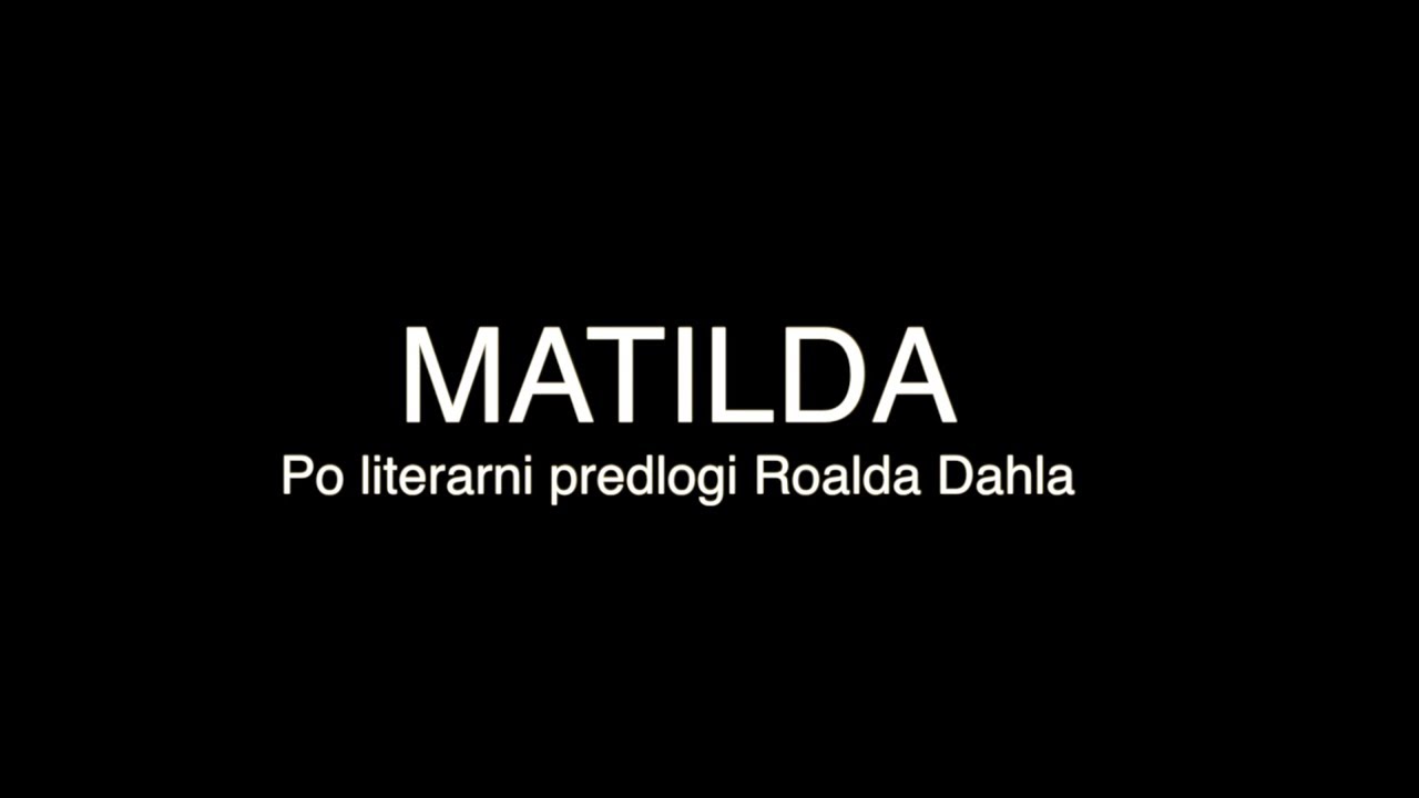 Matilda - OŠ Poljane Ljubljana (slovenščina ima dolg jezik 2018)