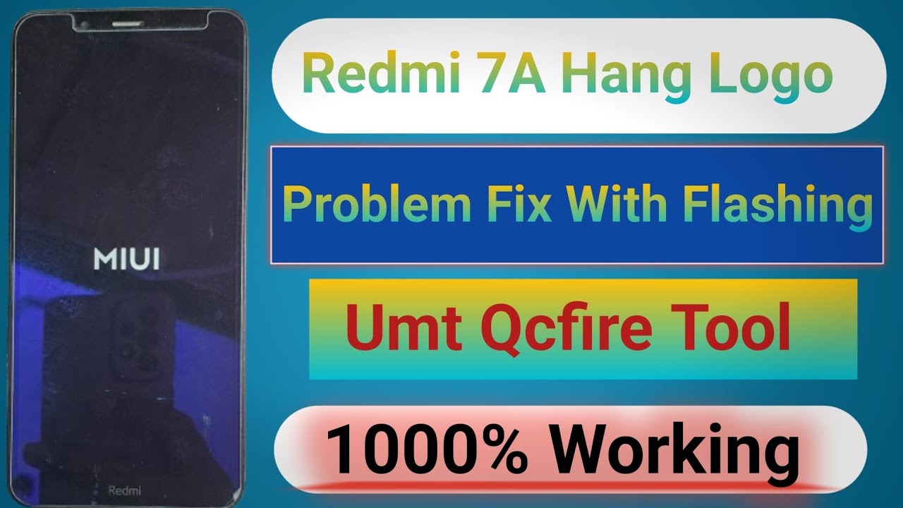 Redmi 7a Hang On Logo Problem Fix | Redmi 7a Hang On Logo Problem Solution | With Flashing With Umt