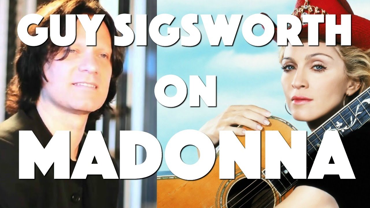 Madonna Producer Guy Sigsworth Talks Working On Music | philmarriott.net