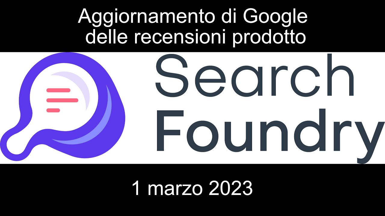 Search Foundry parla del Google Product Review Update