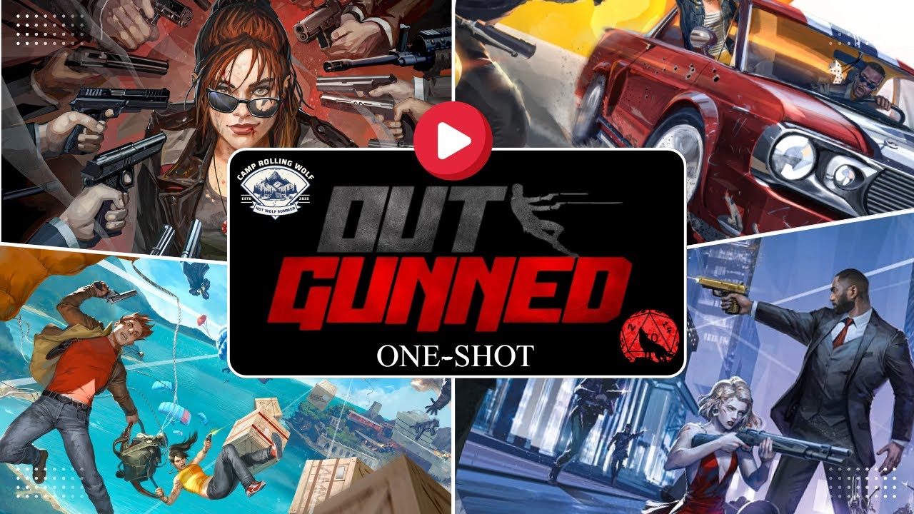 Outgunned TTRPG Actual Play One-Shot