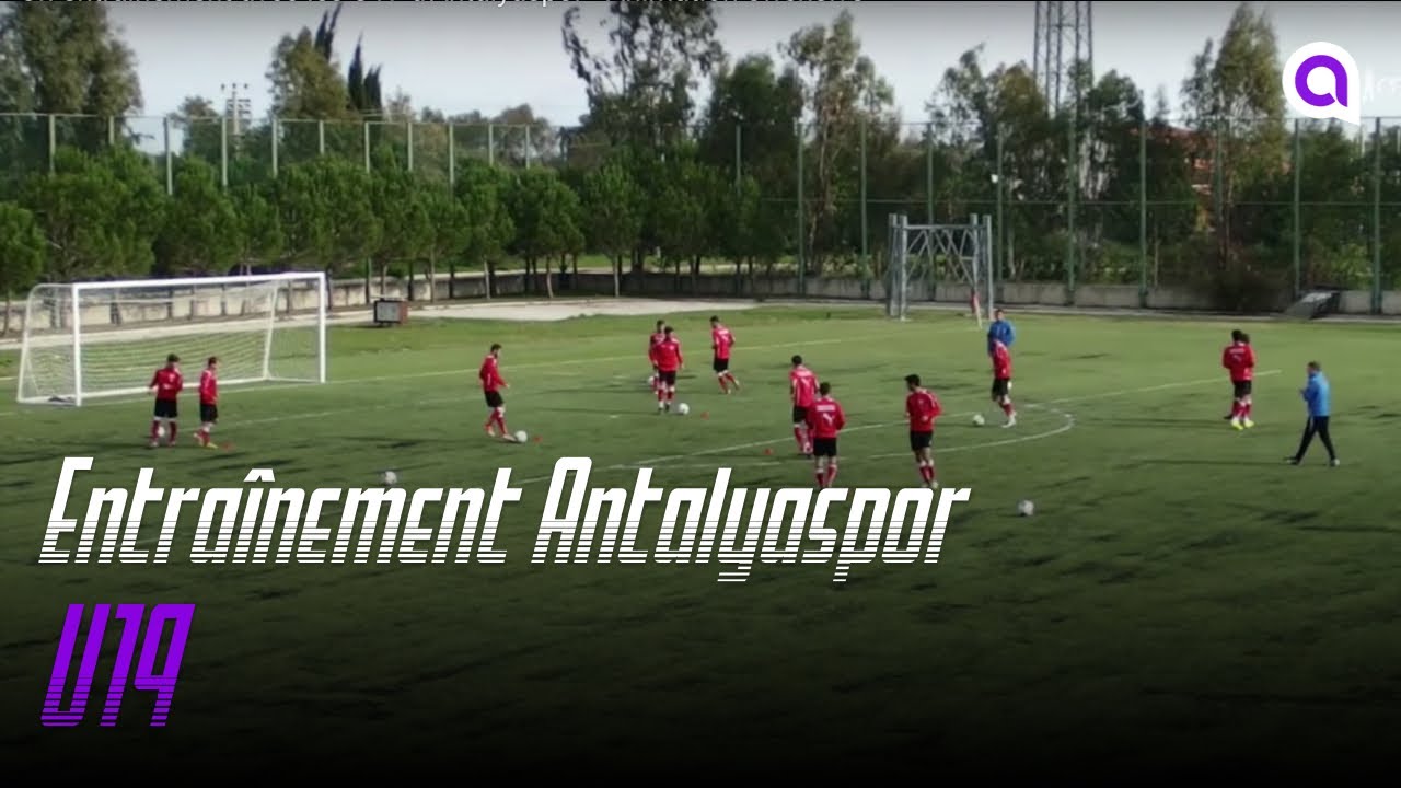 Un entraînement avec les U19 d'Antalyaspor - Animation offensive