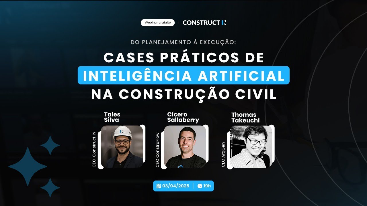 Do Planejamento à Execução: cases práticos de Inteligência Artificial na Construção Civil