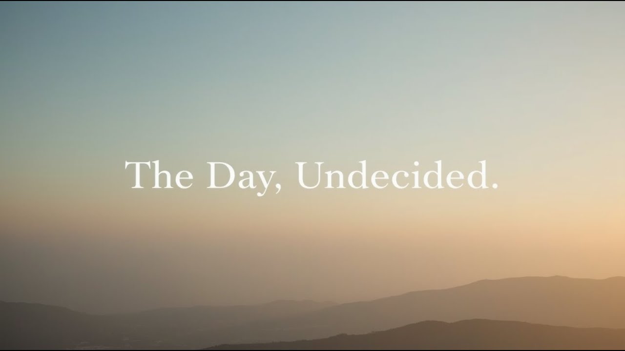 The Day, Undecided | Cinematic Ambient Soundscape