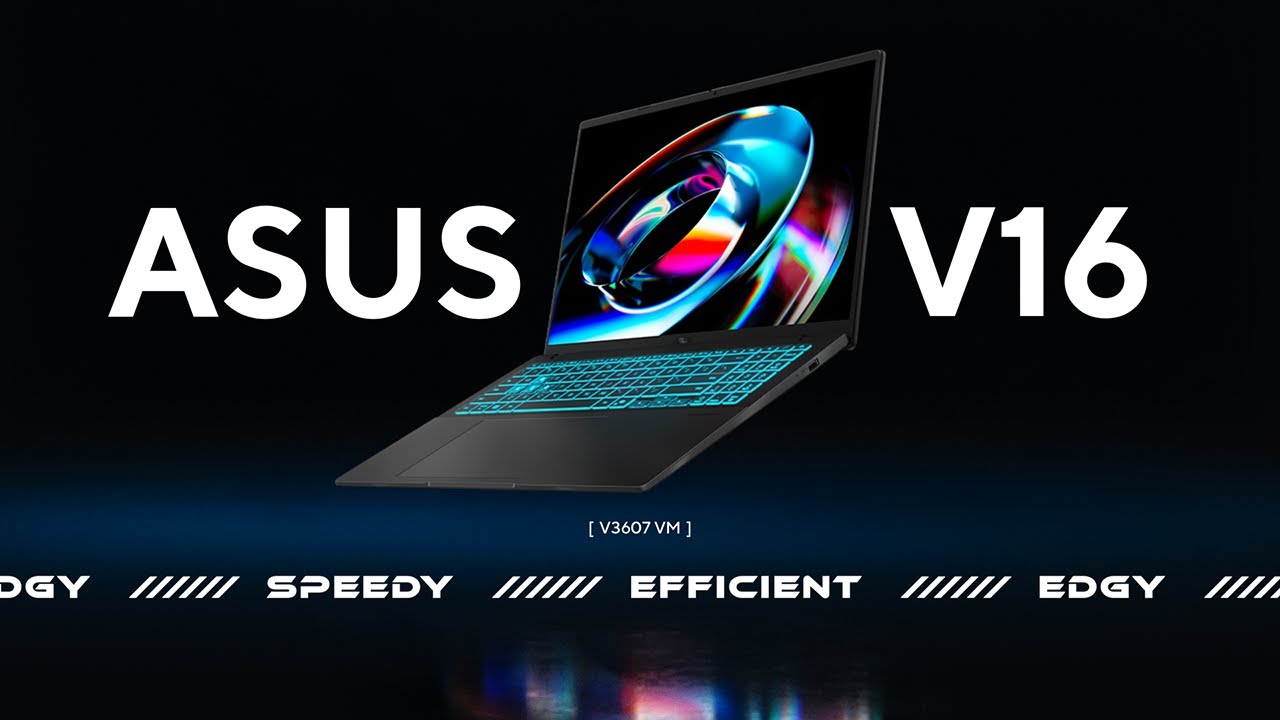 ASUS V16 (V3607 VM) #Intel | 2025
