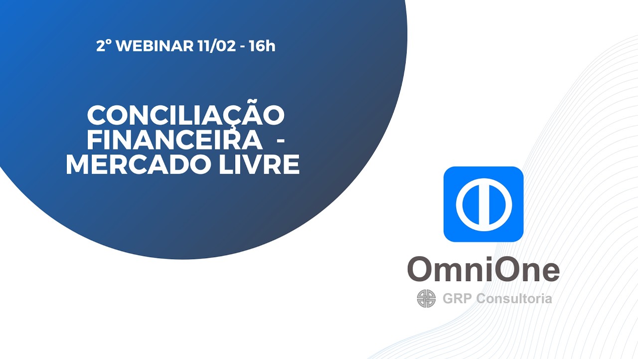 Webinar Conciliação OmniOne x Mercado Livre