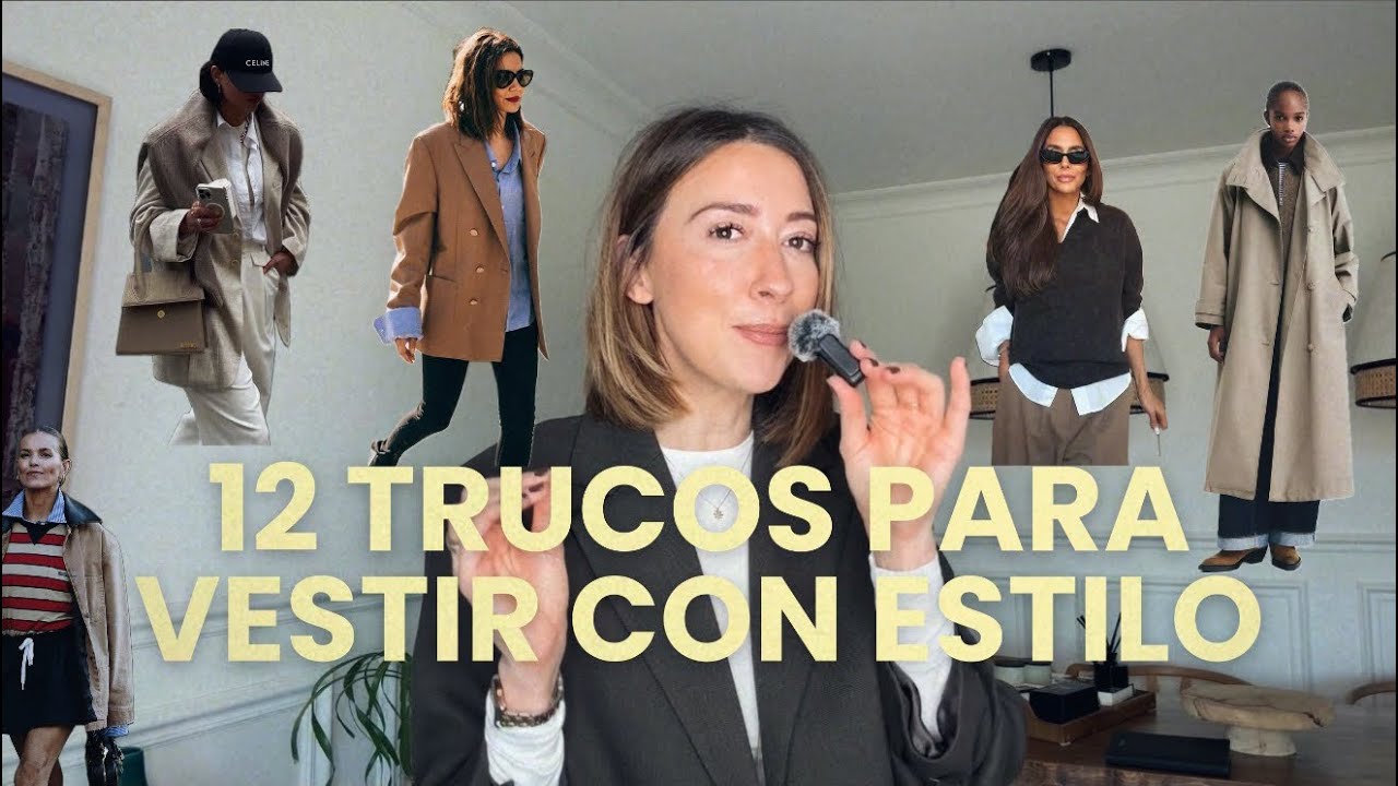 12 TRUCOS PARA VESTIR CON ESTILO | Ir estilosa es fácil