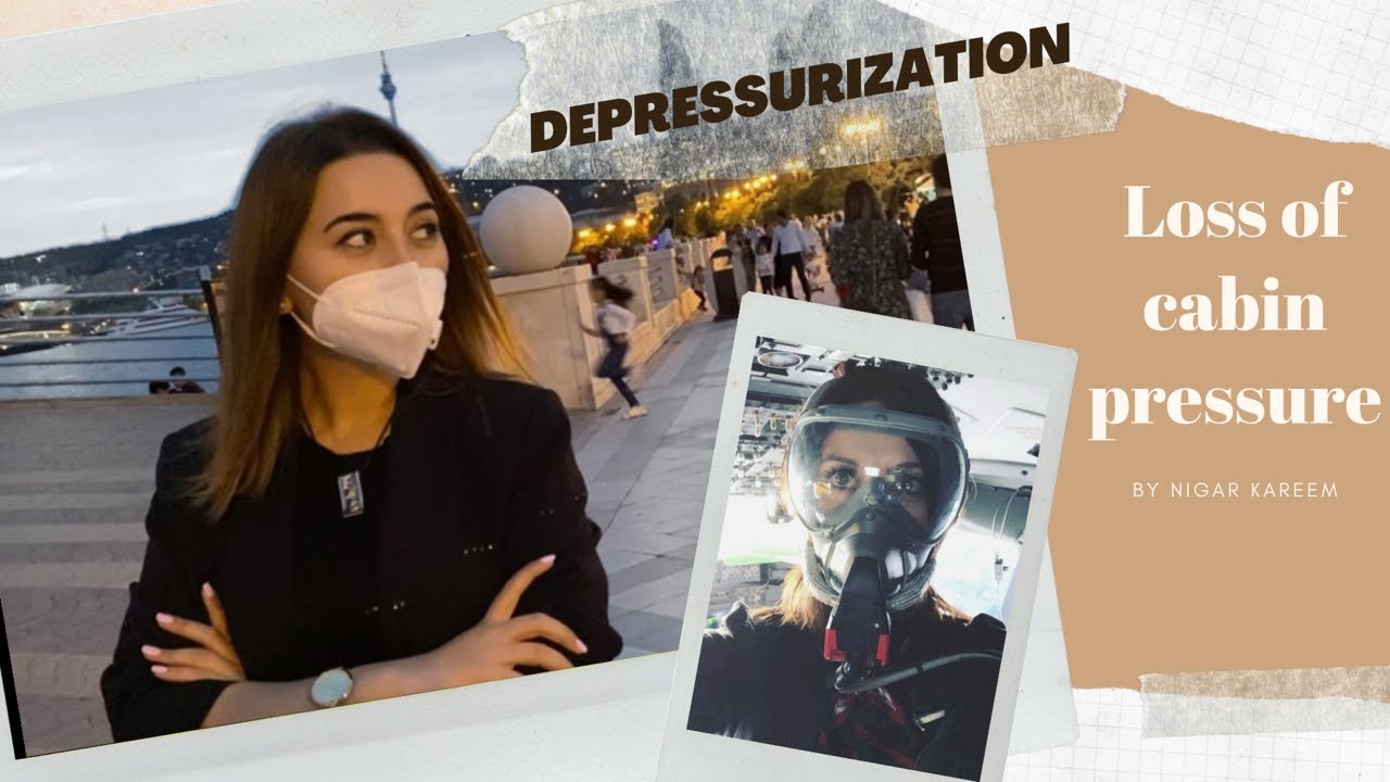 DEPRESSURIZATION | WHAT HAPPENS IN CASE OF LOSS OF CABIN PRESSURE | EMERGENCY CASE