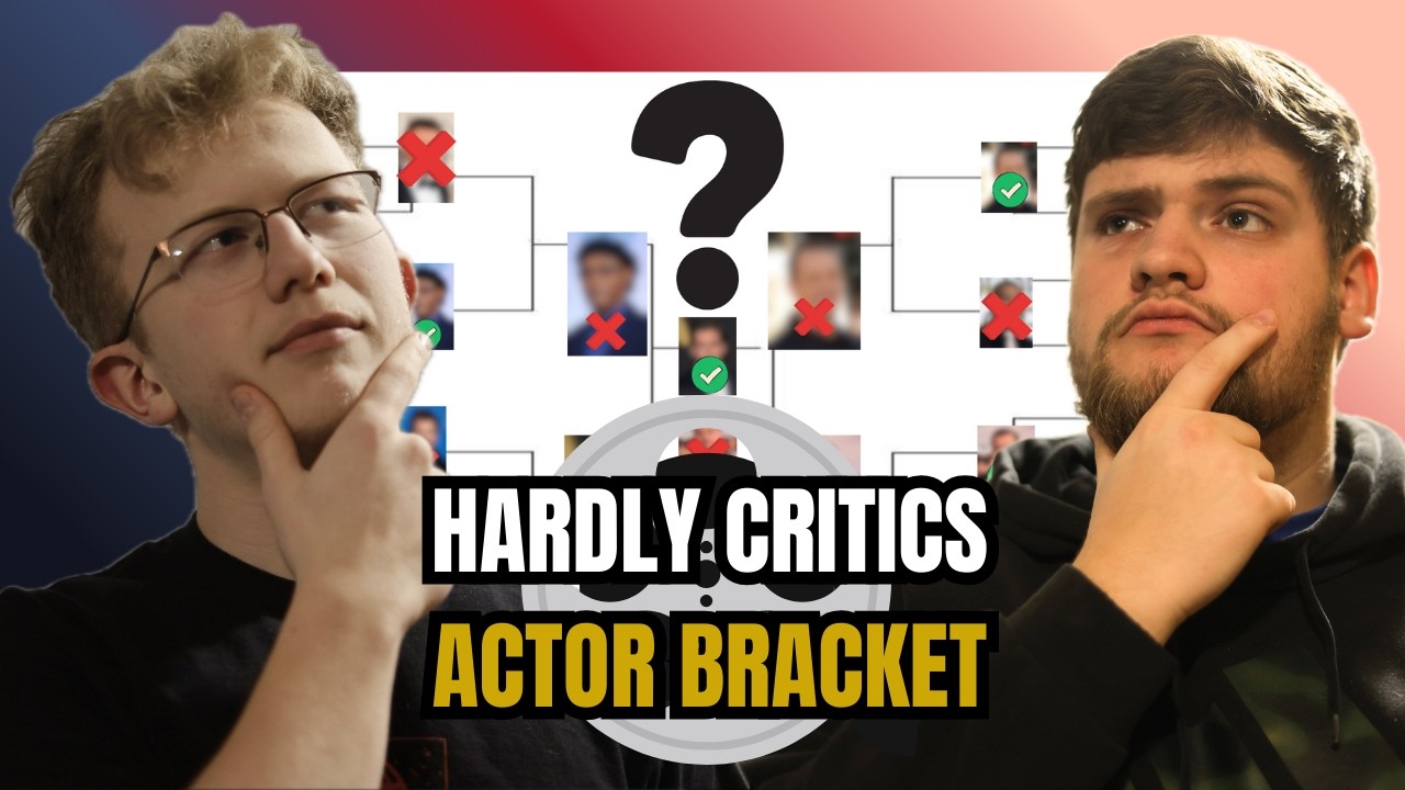 Actors Head-to-Head Bracket | Hardly Critics Ep 4