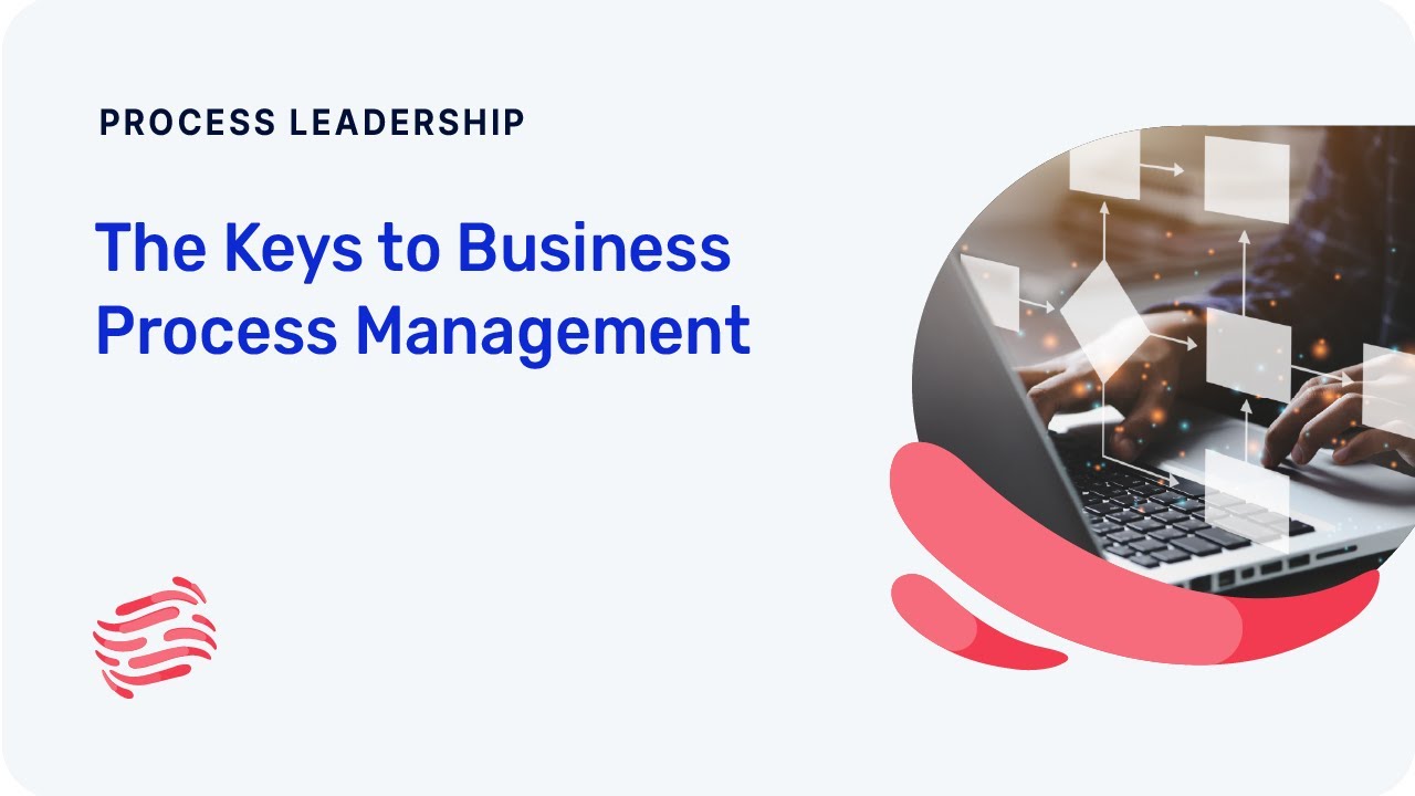 The Keys to Business Process Management