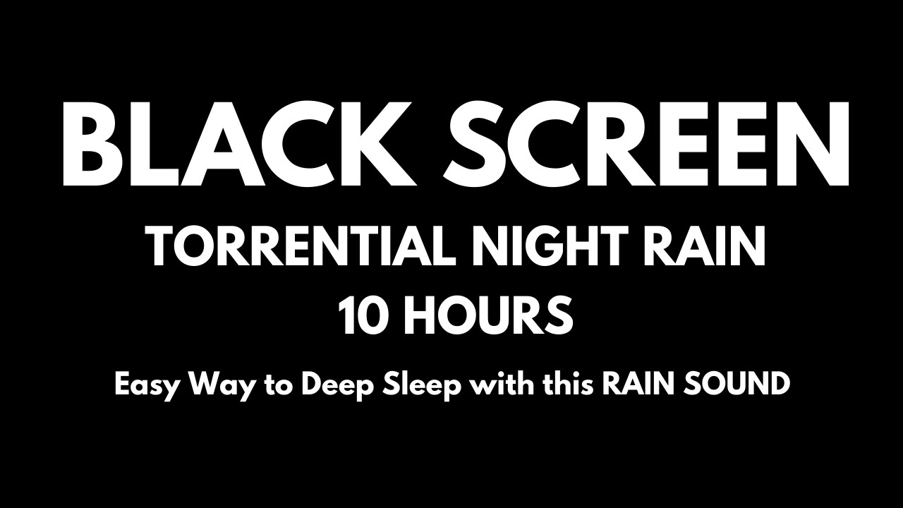 Fall Asleep Fast | Torrential Night Rain (Outdoor Recording) | 10 Hours | Black Screen