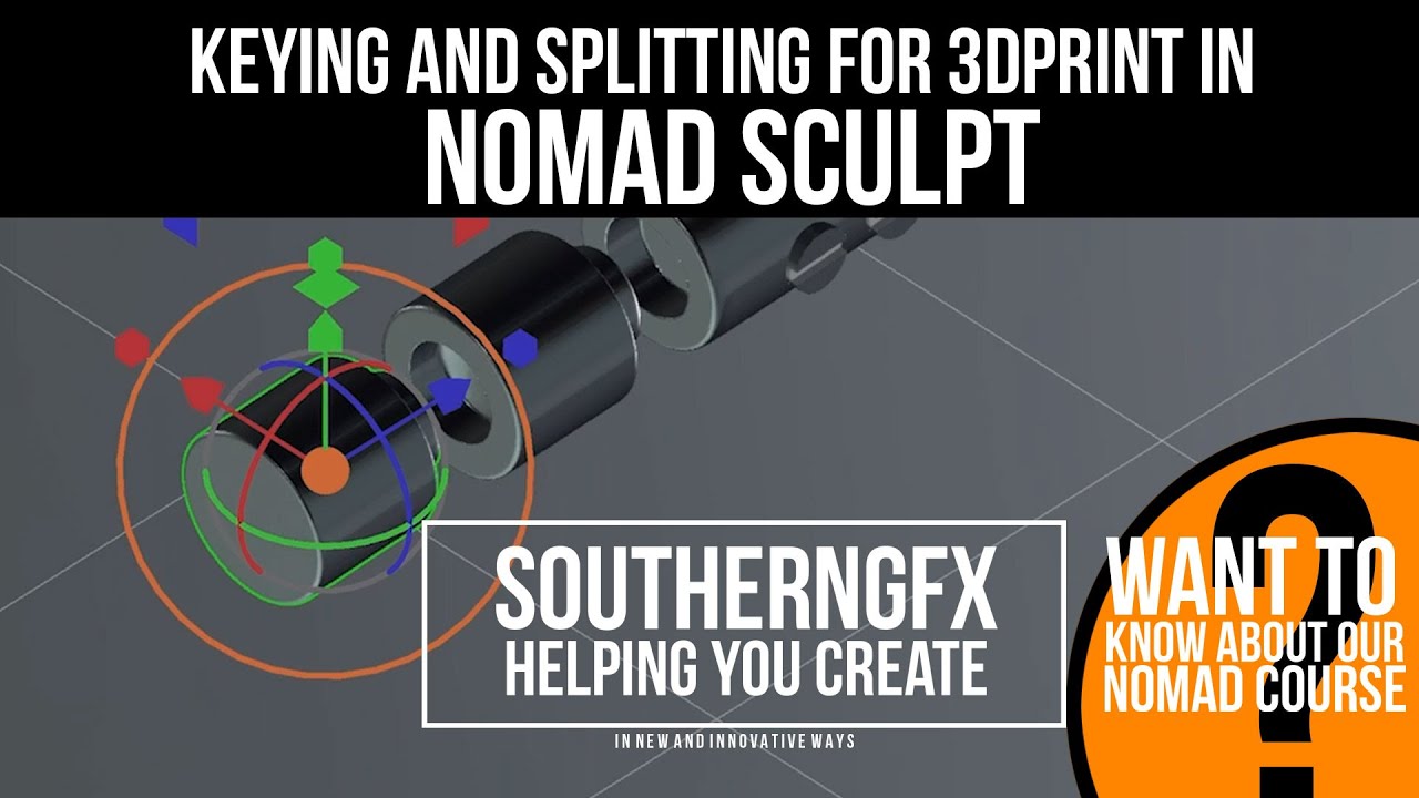 Nomad Sculpting App (Keying and splitting models for 3d printing)