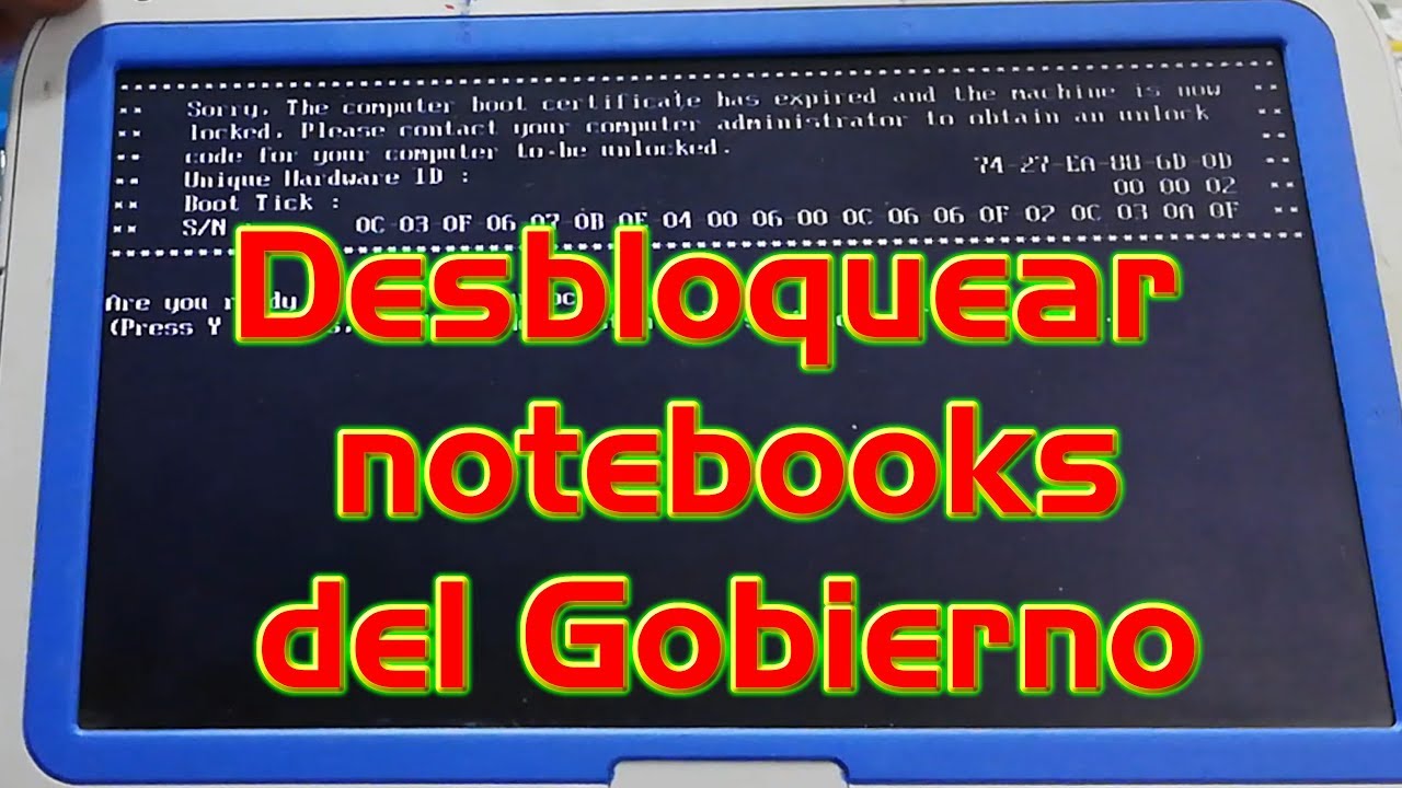 Como desbloquear netbooks bloquado o expirado del gobierno modo electrónico EXPLICACIÓN