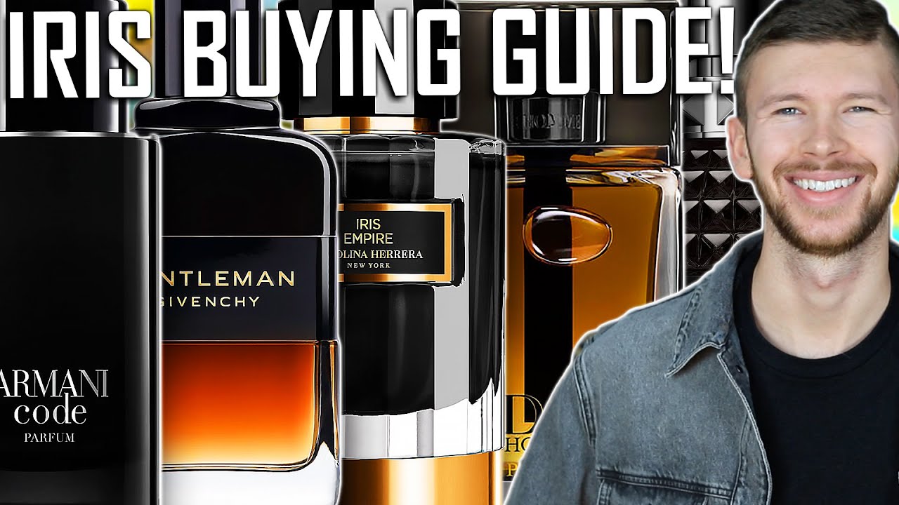 The ULTIMATE Iris Fragrance Buying Guide Ranked By Performance — Which Is Strongest & Best?