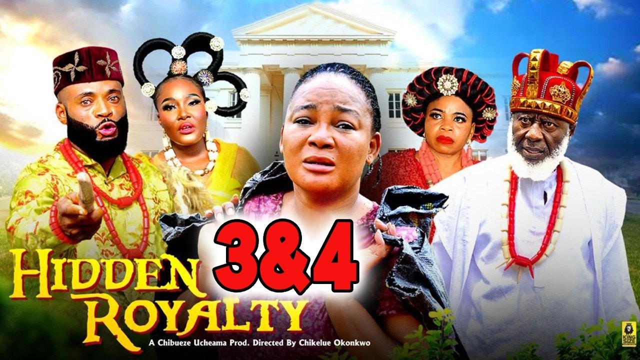 HIDDEN ROYALTY 3&4 -  RACHEL OKONKWO NEW 2026 NIGERIAN NOLLYWOOD MOVIE.