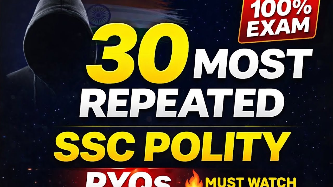 SSC Polity: 30 Questions Asked Again & Again (PYQs) | Polity Concepts Decoded