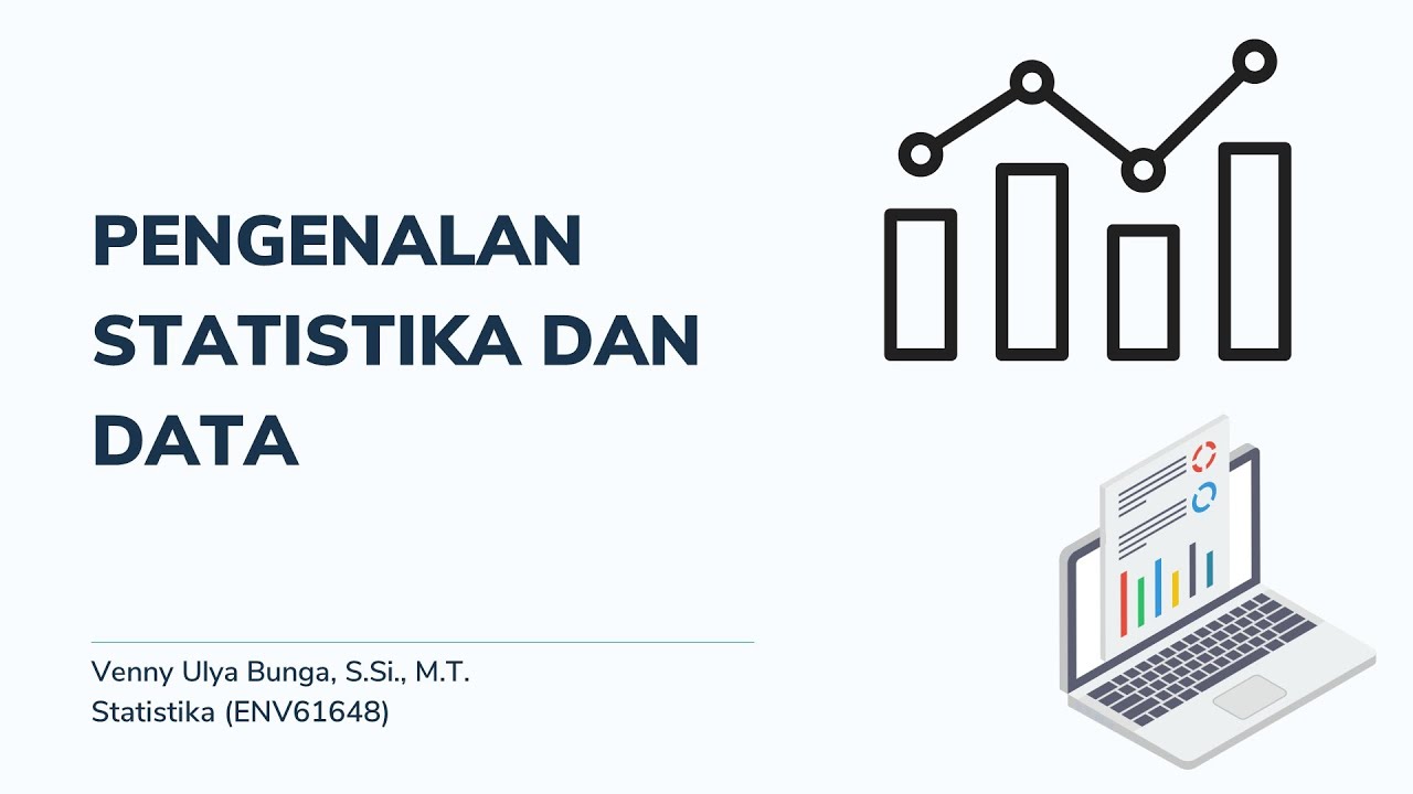 Statistika : Pengenalan Statistika dan Data
