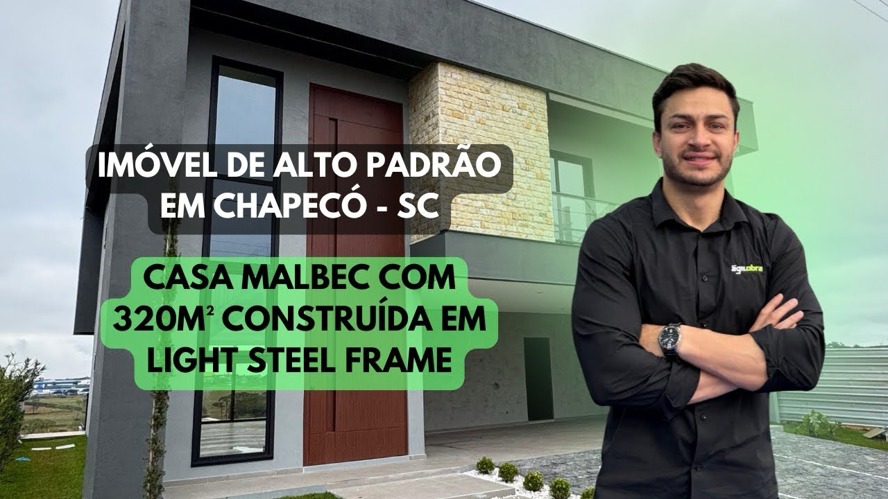 Imóvel de Alto Padrão em Chapecó | Casa Malbec com 320m² construída em Light Steel Frame